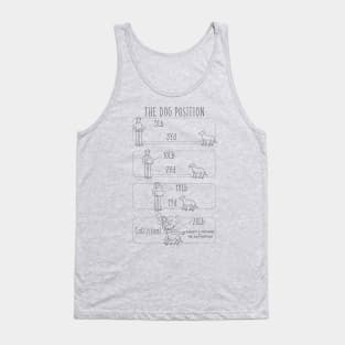 The dog position Tank Top